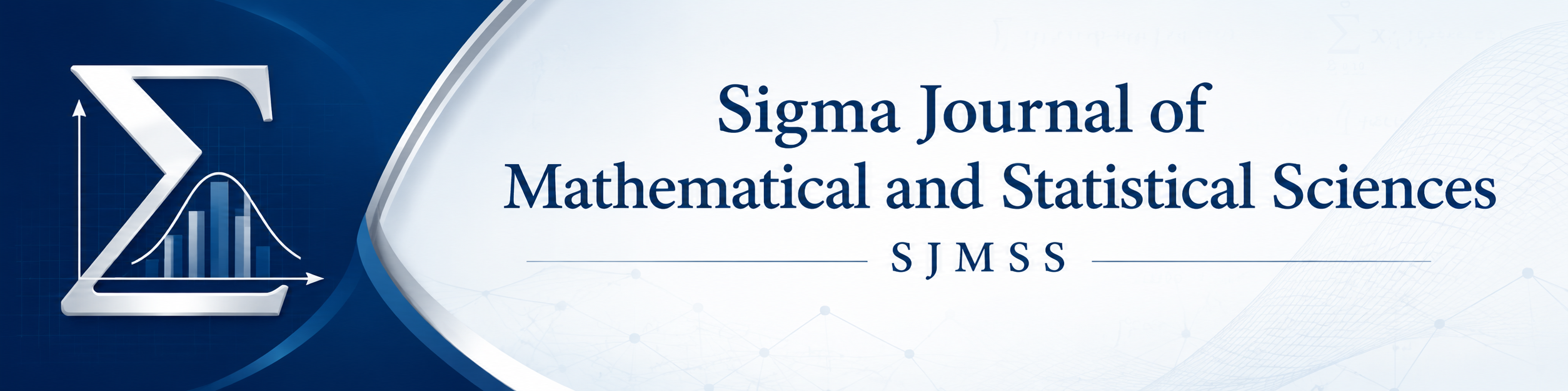 Sigma Journal of Mathematical and Statistical Sciences